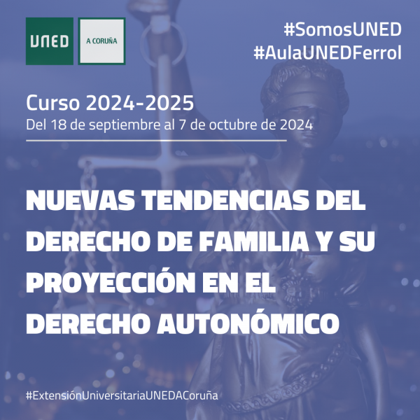 <i>Nuevas tendencias del derecho de familia y su proyección en el derecho autonómico</i>, nuevo curso en el Aula de Ferrol que comienza el 18 de septiembre