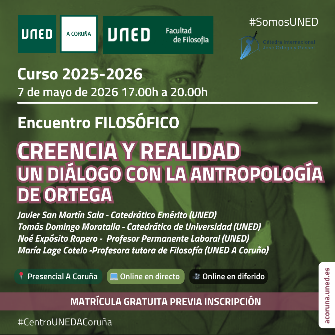 <b>ENCUENTRO FILOSÓFICO:&nbsp;<b>Creencia y realidad: un diálogo con la antropología de Ortega</b>  </b>