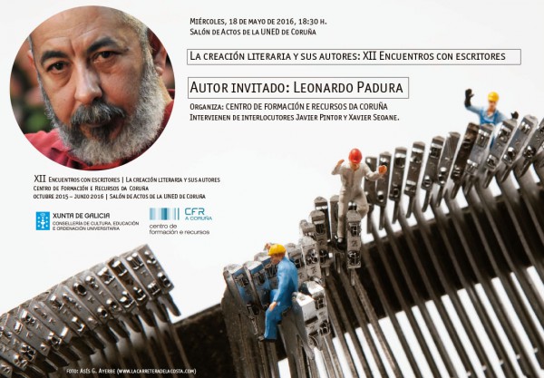 CFR A Coruña: La creación literaria y sus autores: Encuentros con los escritores